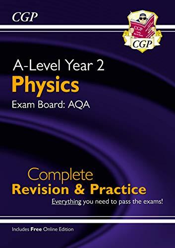 a level physics aqa year 2 complete revision and practice 1st edition cgp books 1789080312, 978-1789080315