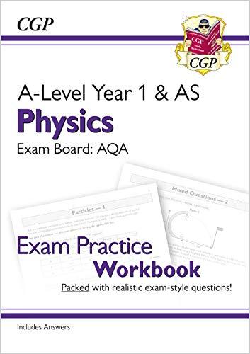 a level physics aqa year 1 and as exam practice workbook 1st edition cgp books 1782949143, 978-1782949145