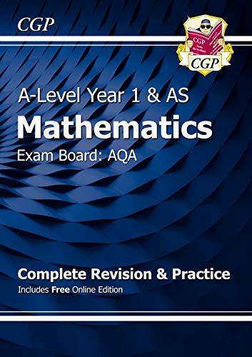 a level maths for aqa year 1 and as complete revision & practice 1st edition cgp books 1782948058,