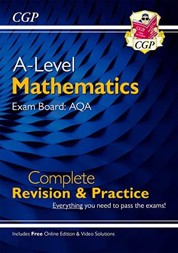 a level maths aqa complete revision and practice 1st edition cgp books 1782948090, 978-1782948094