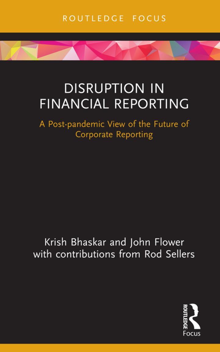 disruption in financial reporting 1st edition krish bhaskar, john flower 0367222175, 9780367222178