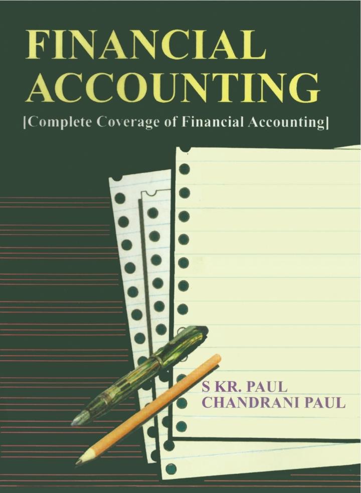 financial accounting complete coverage of financial accounting 1st edition s. kr. paul, chandrani paul