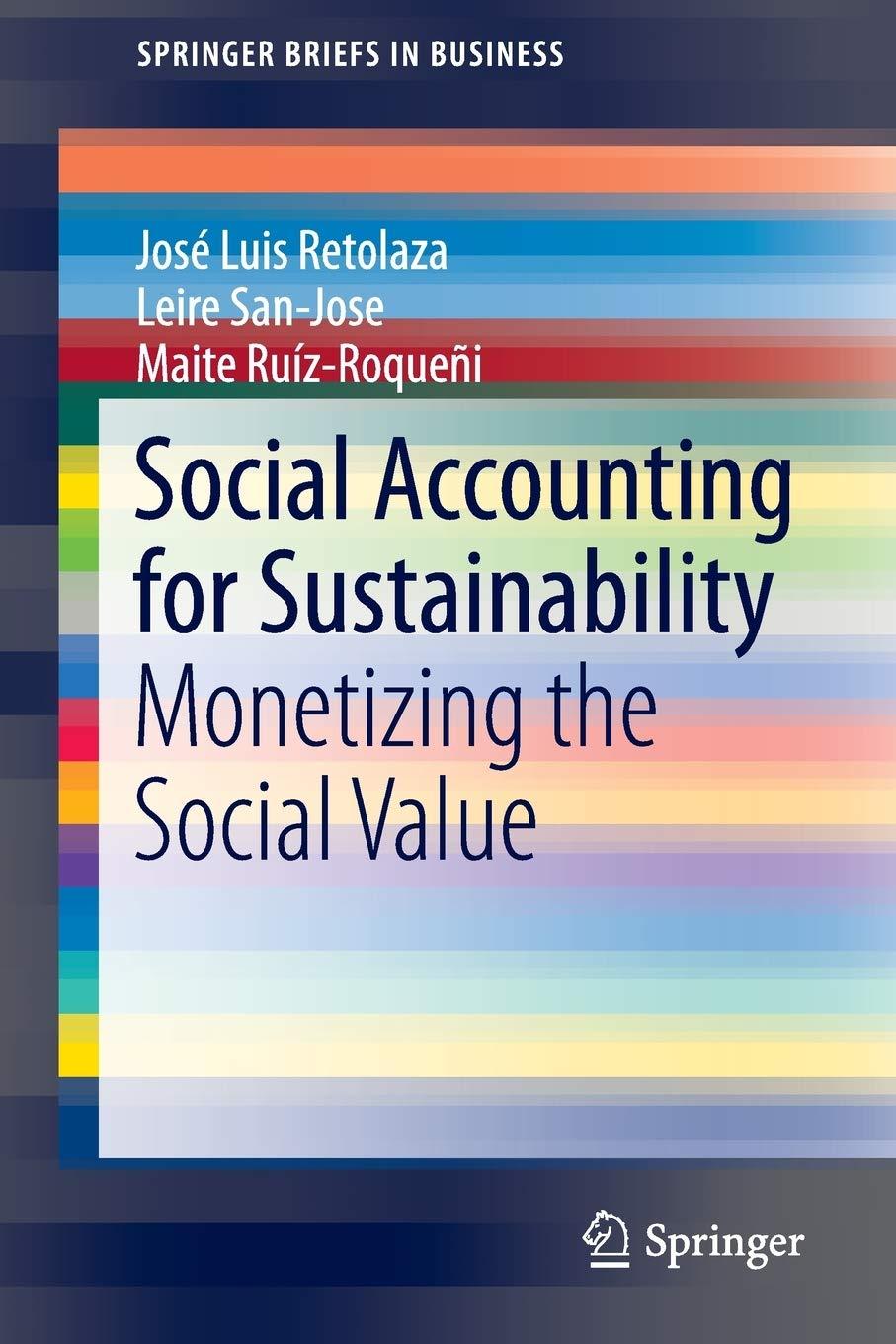 social accounting for sustainability 1st edition josé luis retolaza, leire san-josé, maite ruíz-roqueñi