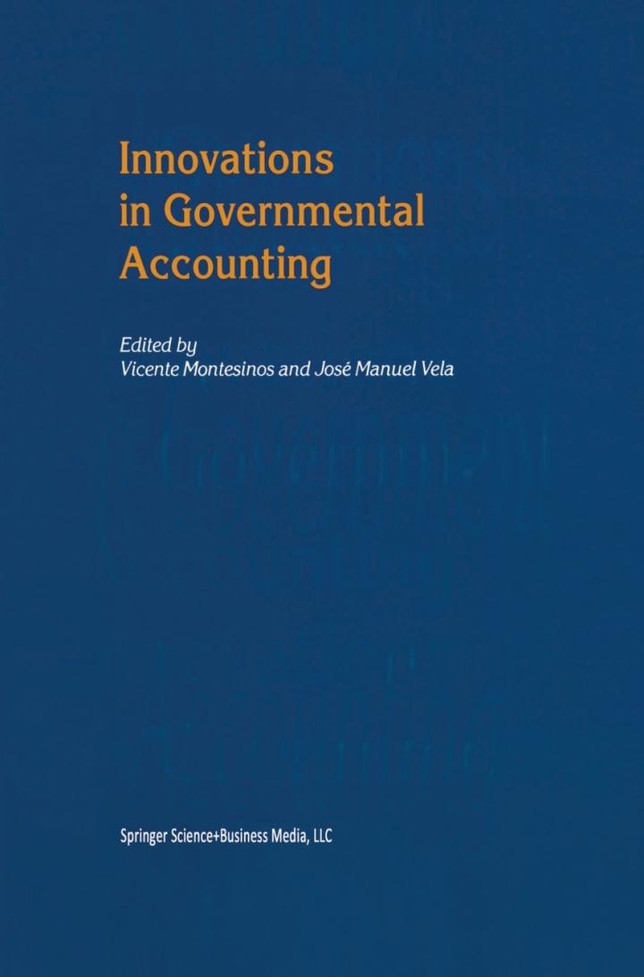 innovations in governmental accounting 1st edition vicente montesinos, ?josé manuel vela 1441953221,