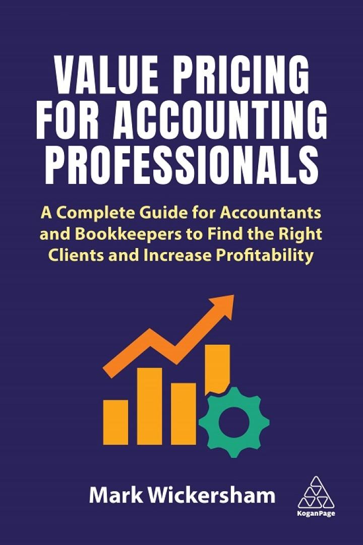 value pricing for accounting professionals 1st edition mark wickersham 1398605379, 9781398605374