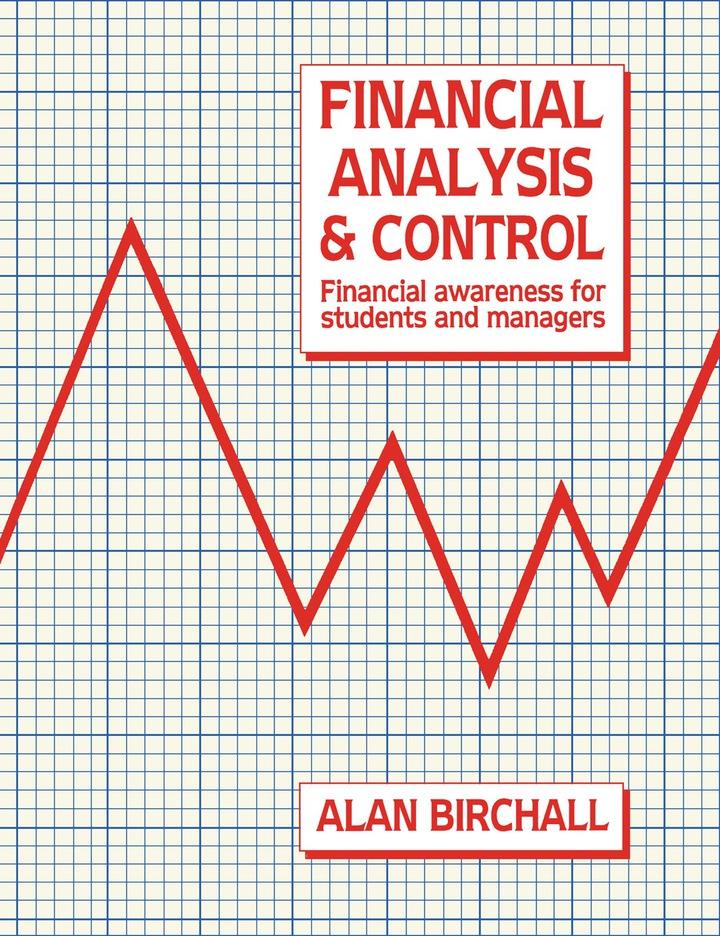 financial analysis and control 1st edition alan birchall 0750601337, 9780750601337