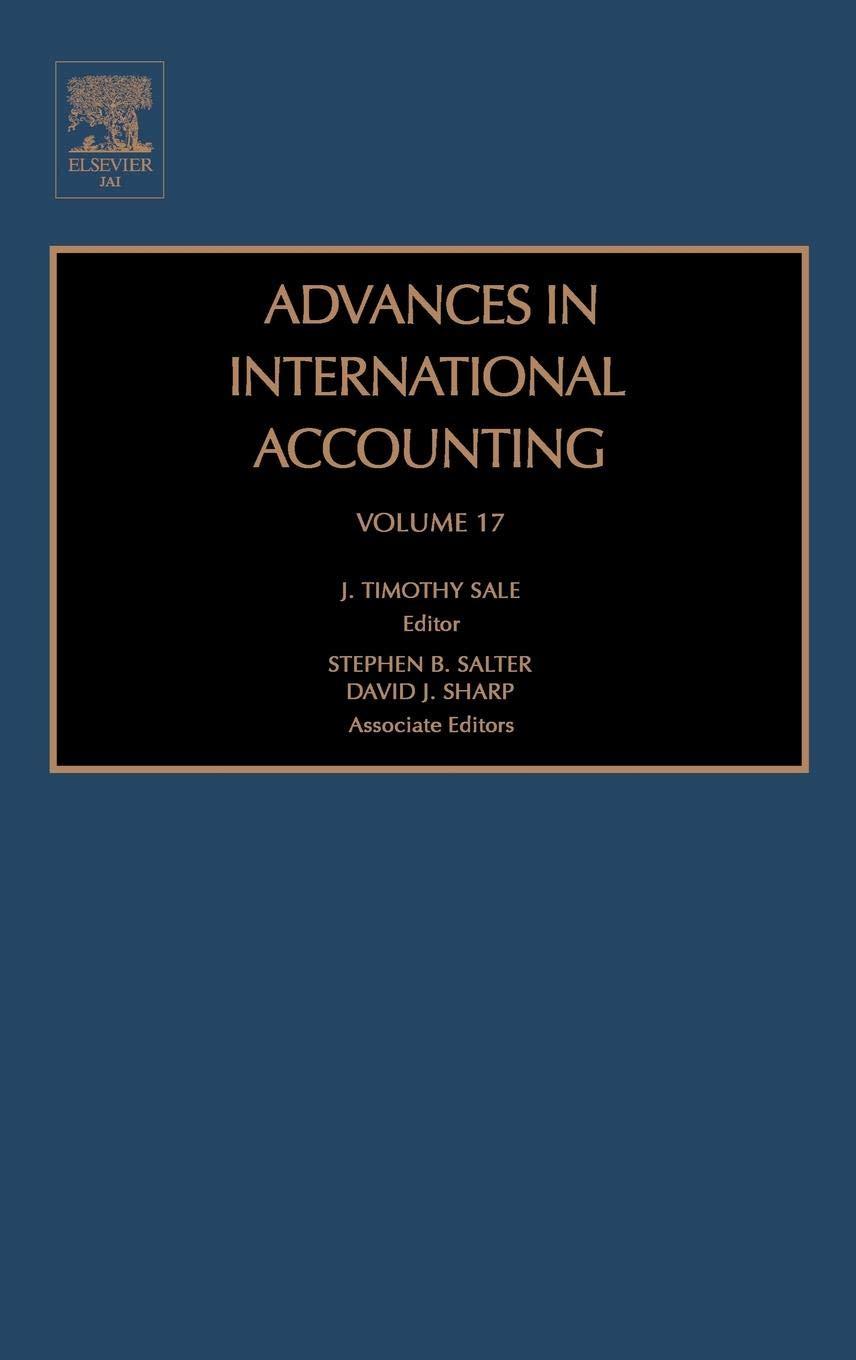 advances in international accounting volume 17 1st edition j. timothy sale 0762311274, 978-0762311279