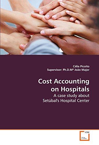 cost accounting on hospitals 1st edition célia picoito 3639200470, 9783639200478