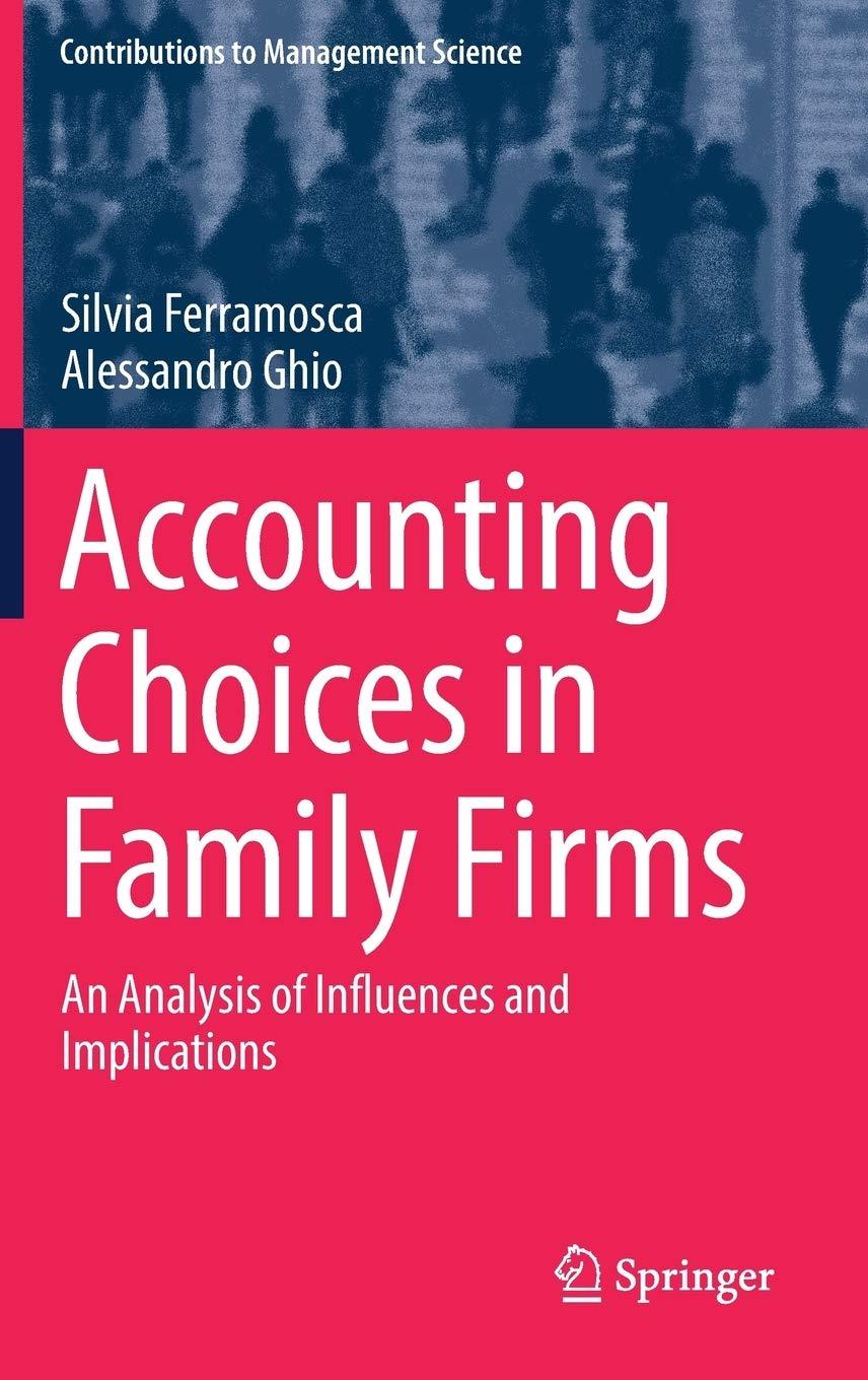 accounting choices in family firms 1st edition silvia ferramosca, alessandro ghio 331973587x, 9783319735870