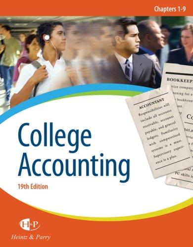 college accounting chapters 1-9 19th edition james a. heintz, robert w. parry 0324382480, 978-0324382488
