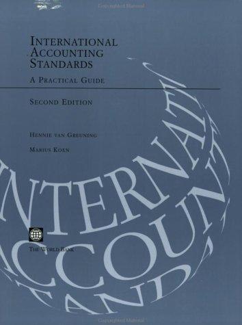international accounting standards a practical guide 2nd edition hennie van greuning, marius koen 0821349996,