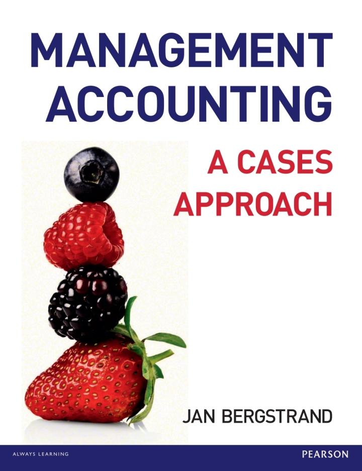 mangement accounting a cases approach 1st edition jan bergstrand 0273757059, 9780273757054