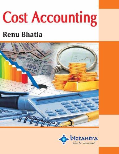 cost accounting 1st edition renu bhatia 9351191907, 9789351191902