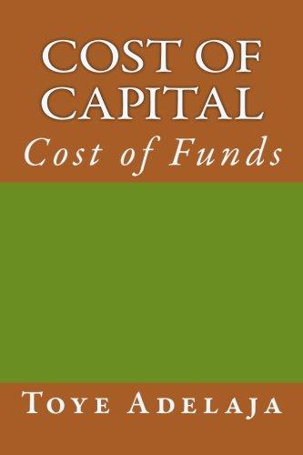 cost of capital cost of funds 1st edition toye adelaja 1516849051, 978-1516849055