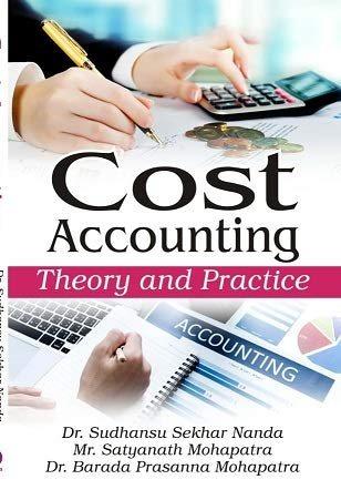 cost accounting theory and practice 1st edition dr. barada prasanna mohapatra, dr. sudhansu sekhar nanda,