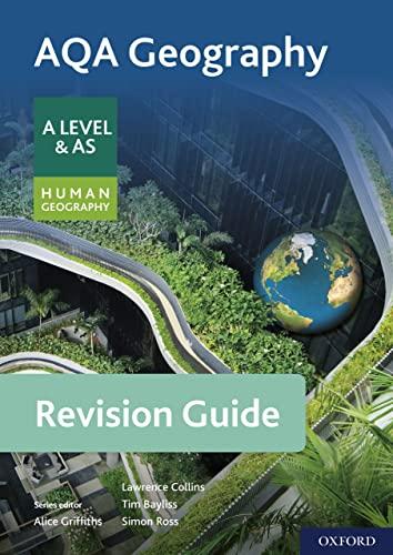 aqa geography for a level & as human geography revision guide 1st edition lawrence collins, simon ross, alice