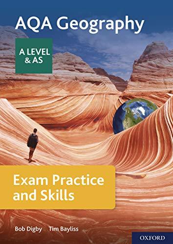 aqa a level geography exam practice 1st edition tim bayliss, bob digby 0198432585, 978-0198432586