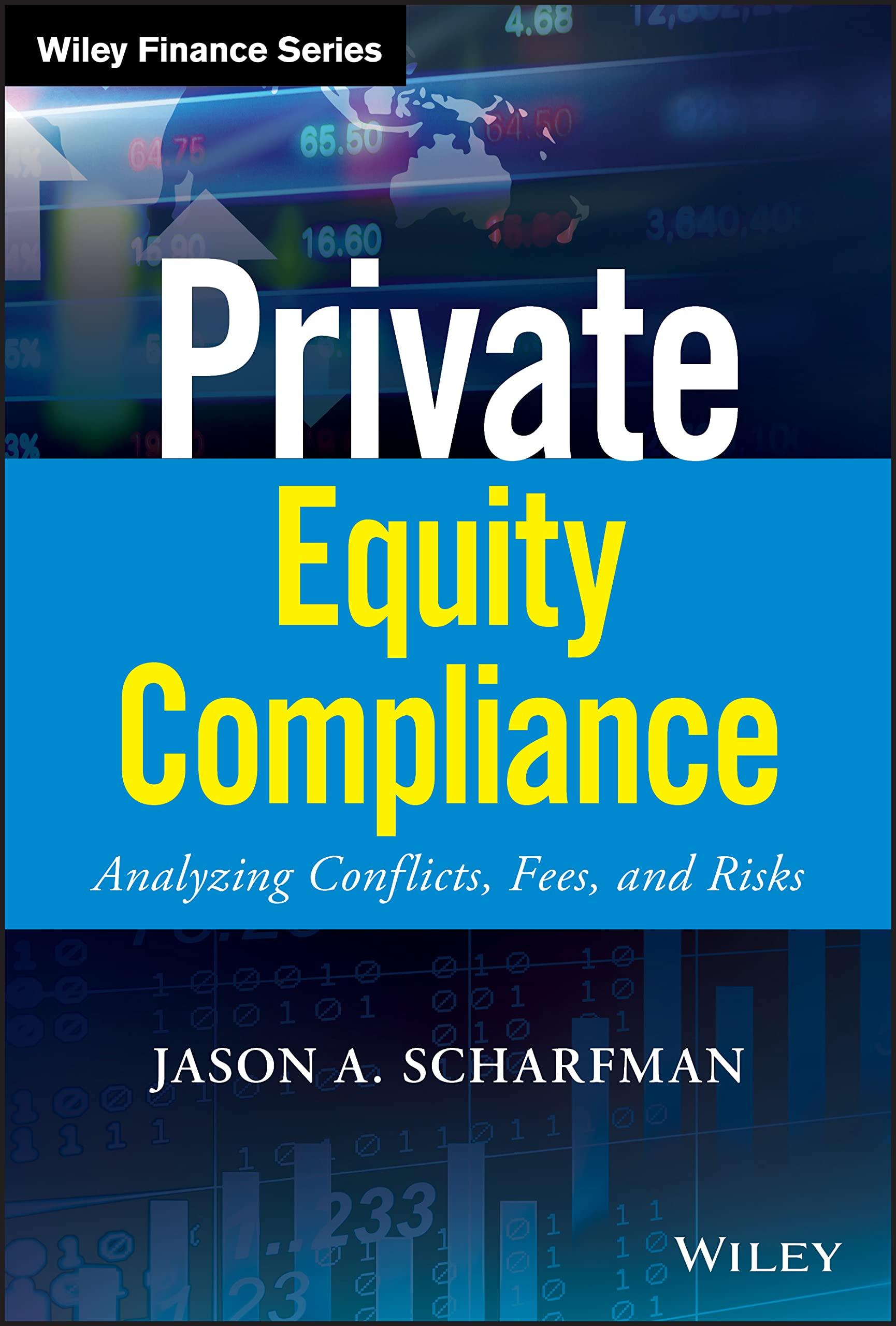 private equity compliance 1st edition jason a. scharfman 1119479622, 978-1119479628