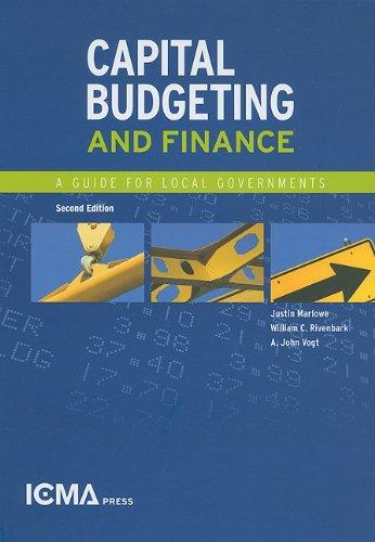 capital budgeting and finance a guide for local governments 2nd edition william c. rivenbark, jack vogt,