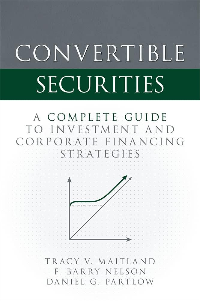 convertible securities 1st edition tracy v. maitland, f. barry nelson, daniel partlow 1260462900,