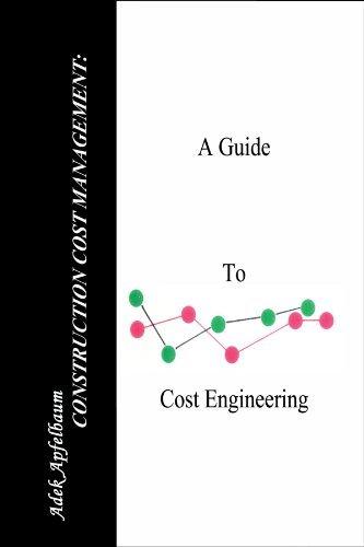 construction cost management a guide to cost engineering 1st edition adek apfelbaum 1403303274, 9781403303271