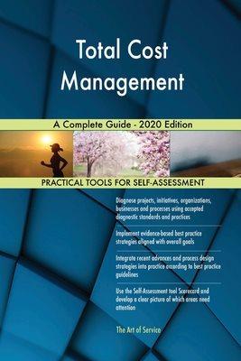 total cost management a complete guide 2020th edition gerardus blokdyk 1867312204, 9781867312208