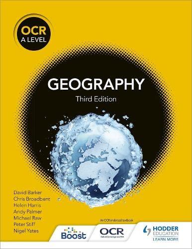 ocr a level geography 3rd edition david barker, michael raw, helen harris, andy palmer, peter stiff, nigel