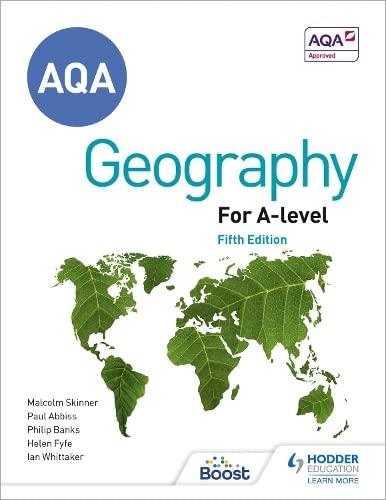 aqa a level geography 5th edition ian whittaker, helen fyfe, malcolm skinner, paul abbiss, philip banks