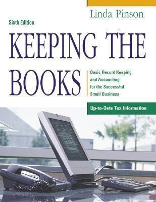 keeping the books basic record keeping and accounting for the successful small business 6th edition linda