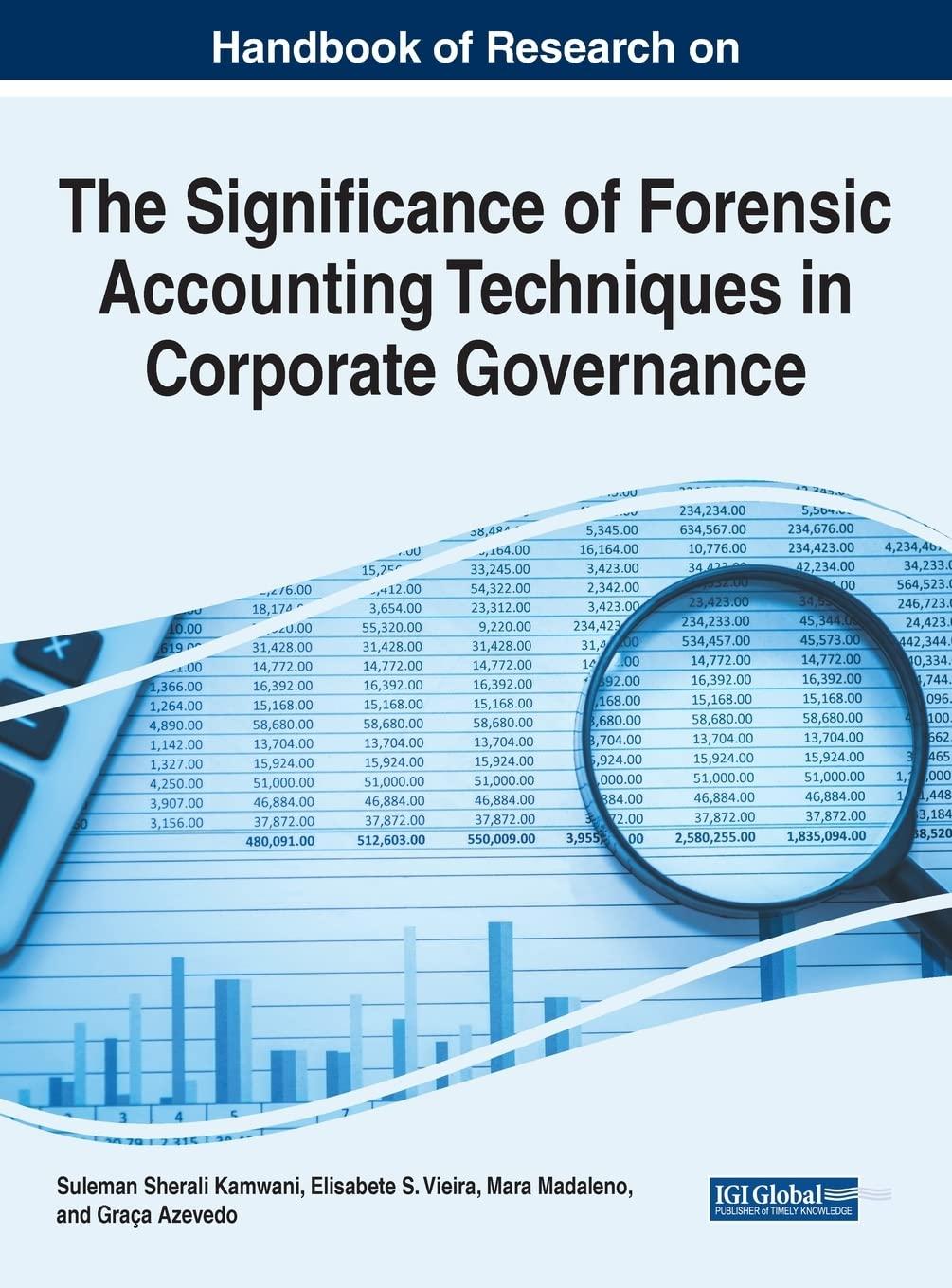 handbook of research on the significance of forensic accounting techniques in corporate governance 1st