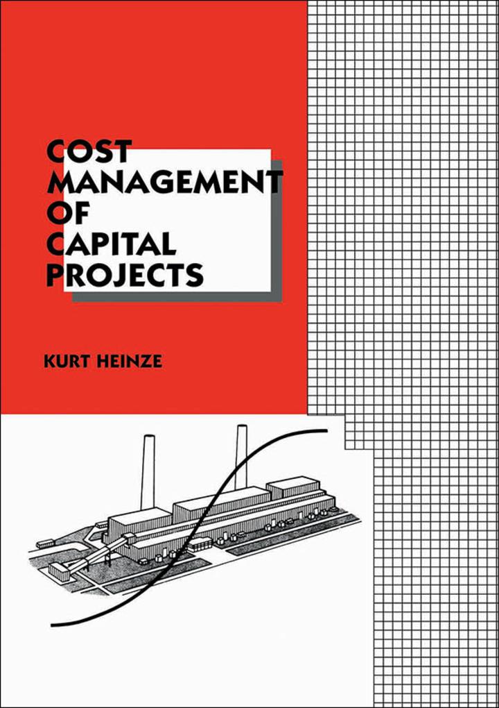 cost management of capital projects 1st edition robin kent 0081022697, 9780081022696