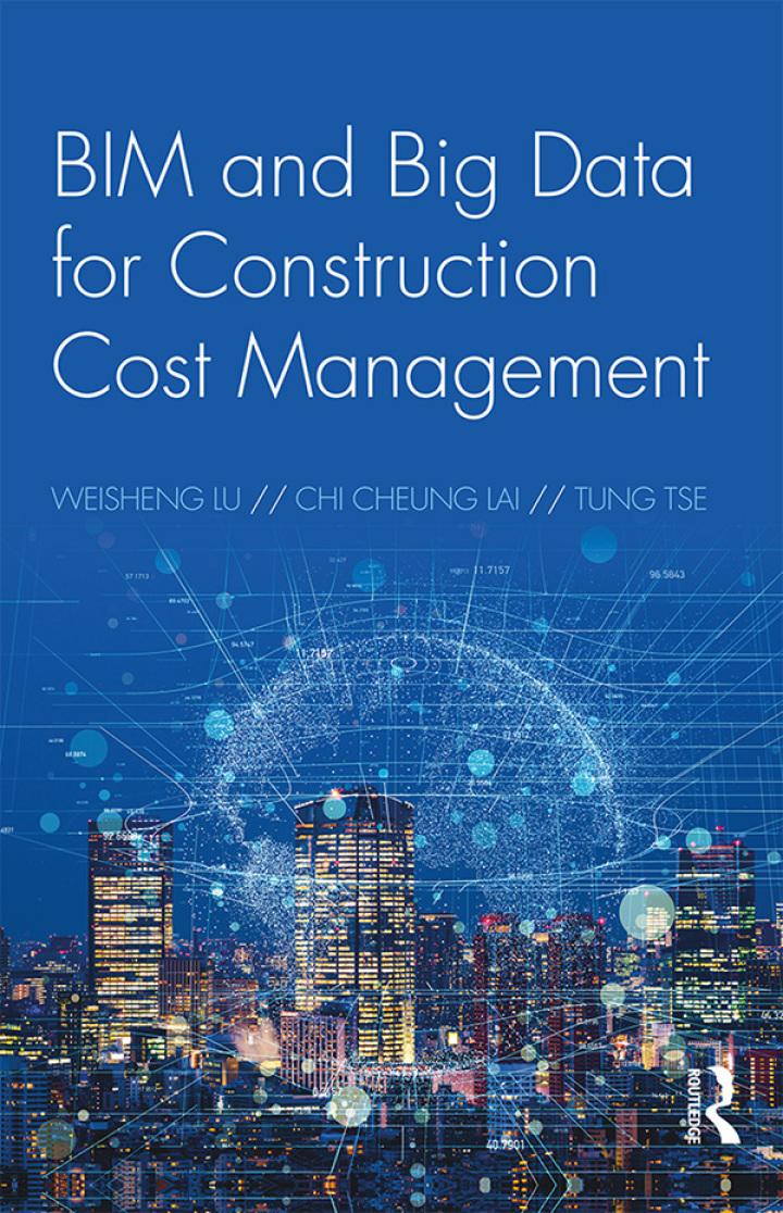 bim and big data for construction cost management 1st edition weisheng lu chi cheung lai tung tse 0815390947,