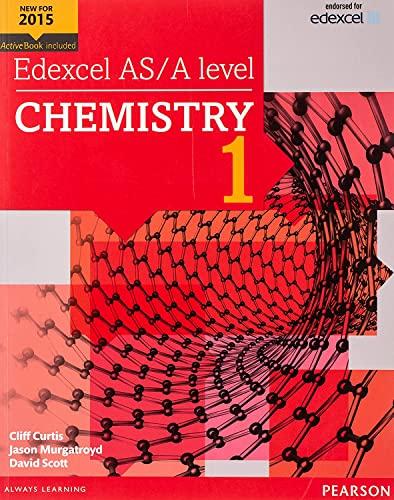 edexcel as/a level chemistry student book 1 1st edition cliff curtis, dave scott, jason murgatroyd