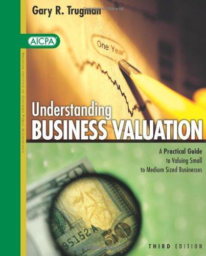understanding business valuation 3rd edition gary r. trugman 0870517481, 978-0870517488
