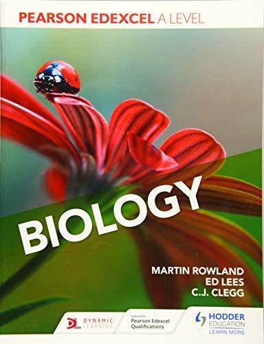 edexcel a level biology 1st edition martin rowland, edward lees, c. j. clegg 1510469931, 978-1510469938