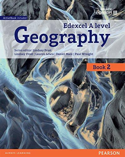 edexcel a level geography book 2 1st edition lindsay frost, daniel mace, paul wraight, lauren lewis