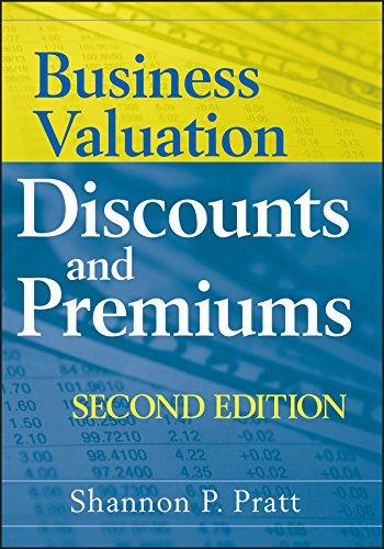 business valuation discounts and premiums 2nd edition shannon p. pratt 047037148x, 978-0470371480