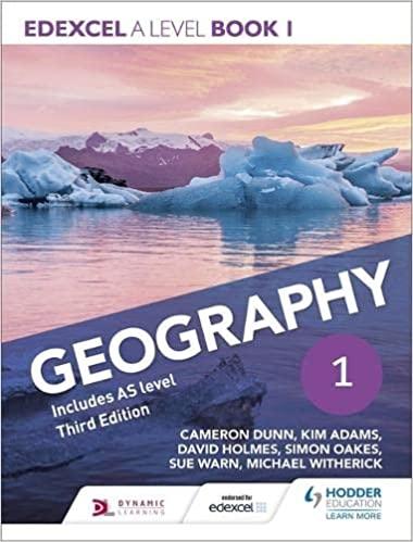 edexcel a level geography book 1 3rd edition cameron dunn, kim adams, david holmes, simon oakes, michael