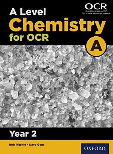 a level chemistry for ocr a year 2 1st edition dave gent, rob ritchie 0198357656, 978-0198357650