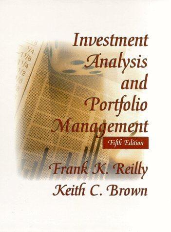 investment analysis and portfolio management 5th edition keith c. brown, frank k. reilly, keith cates brown