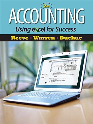 accounting using excel for success 2nd edition james reeve, carl s. warren, jonathan duchac 1111535213,