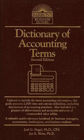dictionary of accounting terms 2nd edition joel g. siegel, jae k. shim 0812019180, 9780812019186