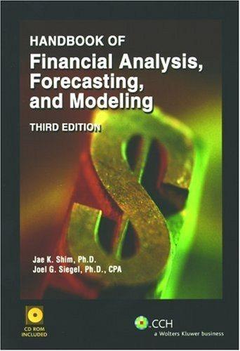 handbook of financial analysis forecasting and modeling 3rd edition jae k. shim, joel g. siegel 0808015931,