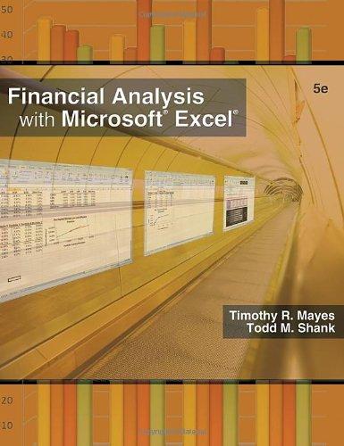 financial analysis with microsoft excel 2007 5th edition timothy r. mayes, todd m. shank 1439040370,