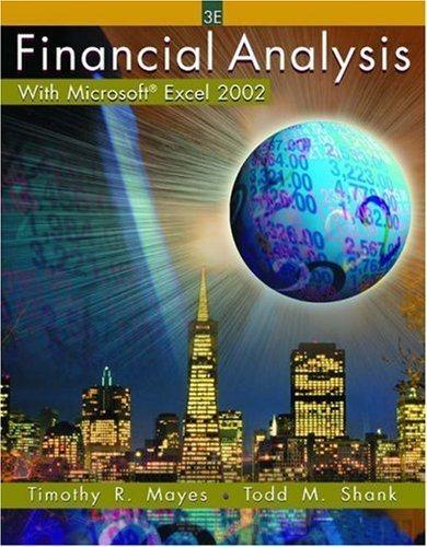 financial analysis with microsoft excel 2002 3rd edition timothy r. mayes, todd m. shank 0324178247,