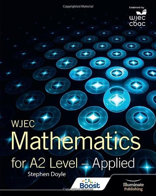 wjec mathematics for a2 level applied 1st edition stephen doyle 1911208551, 978-1911208556