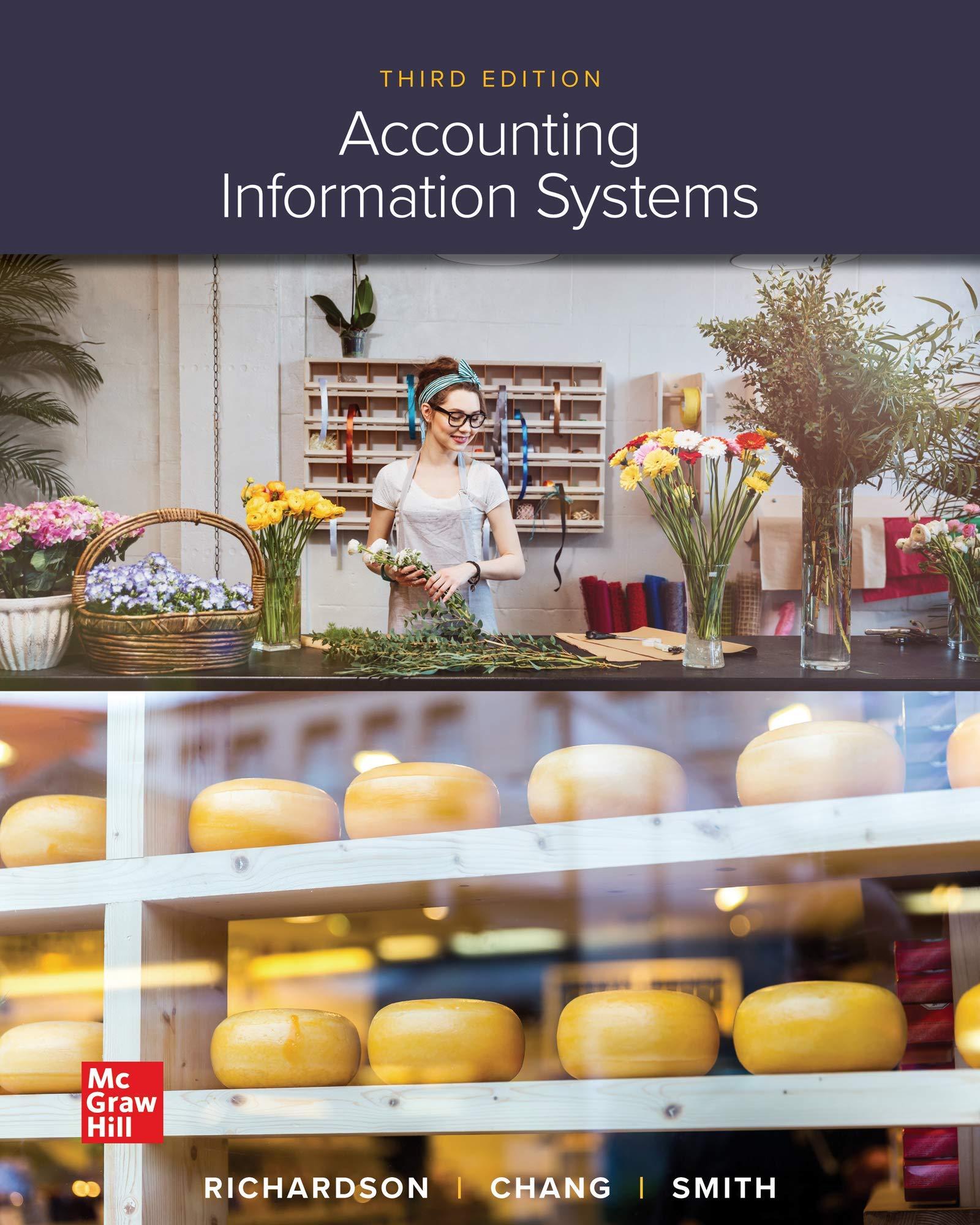 accounting information systems 3rd edition vernon richardson, chengyee chang, rod smith 1259969533,