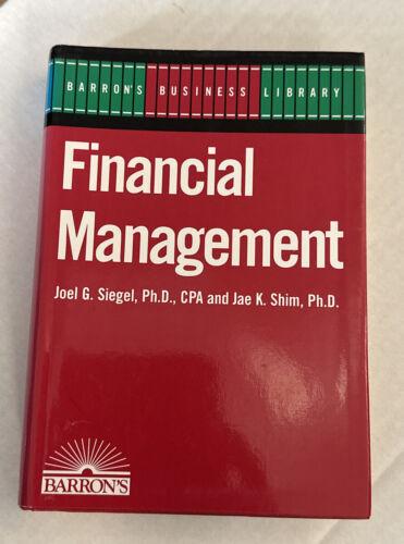 financial management 1st edition jae k. shim, joel g. siegel 0812046072, 978-0812046076