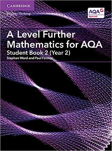 a level further mathematics for aqa student book 2 (year 2) 1st edition paul fannon, stephen ward 1316644472,