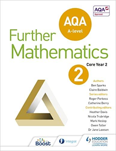 aqa a level further mathematics core year 2 1st edition ben sparks, claire baldwin, heather davis, nicola
